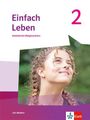 : Einfach Leben 2. Ausgabe S. Schulbuch mit Medien Klasse 7/8, Buch