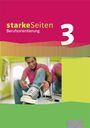 : starkeSeiten Berufsorientierung 3. Lehr- und Arbeitsbuch 9/10, Buch