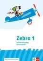 : Zebra 1. Schreiblehrgang Grundschrift Klasse 1, Buch