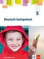 : Deutsch kompetent 5. Schulbuch mit Medien Klasse 5. Ausgabe für Baden Württemberg, Buch