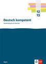 : Deutsch kompetent 12/13. Ausgabe Bayern, Buch