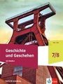 : Geschichte und Geschehen 7/8. Schulbuch mit Medien Klasse 7/8. Ausgabe Berlin und Brandenburg Gymnasium, Buch