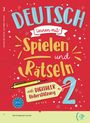 : Deutsch lernen mit ... Spielen und Rätseln 2, Buch
