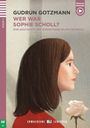 Titel: "Wer war Sophie Scholl? Eine Geschichte des Widerstands im Dritten Reich." Illustration einer Frau im Profil mit Rose.
