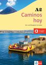 : Caminos hoy A2. Kurs- und Übungsbuch + MP3-CD, Buch