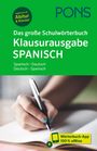 : PONS Das große Schulwörterbuch Klausurausgabe Spanisch, Buch,Div.