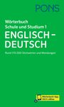 : PONS Wörterbuch Schule und Studium Englisch - Deutsch, Band 1, Buch,Div.