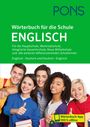 : PONS Wörterbuch für die Schule Englisch, Buch,Div.