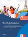 Tanja Aclassato: Mein Wortschatztrainer passend zum Thematischen Schulwortschatz Französisch A1-B2, Hybride Ausgabe allango, Buch,Div.