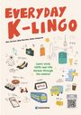 Everyday K-Lingo A2-B1. Kursbuch mit Audios, Buch