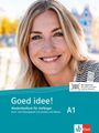 : Goed idee! A1. Kurs- und Übungsbuch mit Audios und Videos, Buch