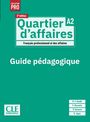 : Quartier d'affaires A2, 2e édition. Guide pédagogique, Buch