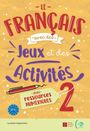 : Le français avec des jeux et des activités 2, Buch