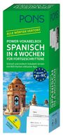 : PONS Power-Vokabelbox Spanisch in 4 Wochen für Fortgeschrittene, Buch