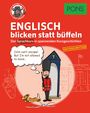 : PONS Englisch blicken statt büffeln. Fortgeschrittene, Buch