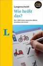 : Langenscheidt Wie heißt das? - Deutsch als Fremdsprache, Buch