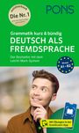 : PONS Grammatik kurz & bündig Deutsch als Fremdsprache, Buch