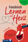 : PONS Lernen mit Herz Französisch A1, Buch