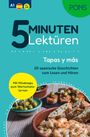 "5 Minuten Lektüren: Tapas y más. 20 spanische Geschichten zum Lesen und Hören. Mit Mindmaps zum Wortschatzlernen."  
Unten: Fotos von Tapas mit Brot und Oliven.