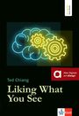 Ted Chiang: Liking What You See, Buch