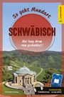 Christoph Sonntag: Langenscheidt So geht Mundart Schwäbisch, Buch