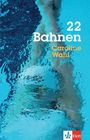 Text: "22 Bahnen" und "Caroline Wahl". Ein verschwommener Schwimmer unter Wasser in einem hellblauen Pool. Klett-Logo unten.