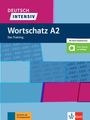 Deutsch intensiv Wortschatz A2. Das Training. Buch + online, Buch