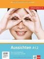 : Aussichten. Teilband A1.2: Kurs- und Arbeitsbuch mit 2 Audio-CDs und DVD, Buch