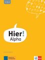 Elisabeth Kunze: Hier! Alpha, Buch