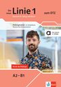 : Die neue Linie 1 zum DTZ. Prüfungstrainer mit Modelltests Deutsch-Test für Zuwanderer. Buch mit digitalen Extras, Buch