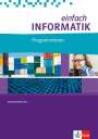 Juraj Hromkovic: einfach Informatik. Programmieren. Bundesausgabe ab 2018, Buch