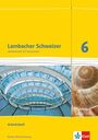 Lambacher Schweizer. 6. Schuljahr. Arbeitsheft plus Lösungsheft. Neubearbeitung. Baden-Württemberg, Buch