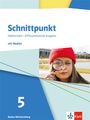 : Schnittpunkt Mathematik 5. Differenzierende Ausgabe Baden-Württemberg, Buch