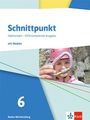 : Schnittpunkt Mathematik 6. Schulbuch mit Medien Klasse 6. Differenzierende Ausgabe Baden-Württemberg, Buch