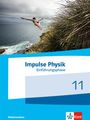Impulse Physik Einführungsphase. Schülerbuch Klasse 11 (G9), Buch