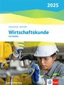 : Wirtschaftskunde. Schulbuch. Ausgabe Baden-Württemberg 2025, Buch