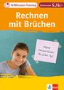 : 10-Minuten-Training Rechnen mit Brüchen. Mathematik 5./6. Klasse, Buch