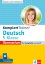 : Klett KomplettTrainer Gymnasium Deutsch 5. Klasse, Buch