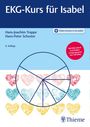 Hans-Joachim Trappe: EKG-Kurs für Isabel, Buch,Div.