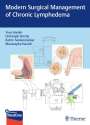 : Modern Surgical Management of Chronic Lymphedema, Buch,Div.