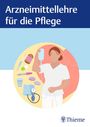 "Arzneimittellehre für die Pflege" oben. Illustration: Person in Pflegeuniform, Infusionsbeutel haltend, mit medizinischen Utensilien.