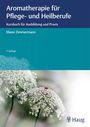 Eliane Zimmermann: Aromatherapie für Pflege- und Heilberufe, Buch