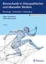 Edgar Hinkelthein: Biomechanik in Osteopathischer und Manueller Medizin, Buch,Div.