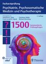 : Facharztprüfung Psychiatrie, Psychosomatische Medizin und Psychotherapie, Buch,Div.