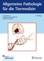 : Allgemeine Pathologie für die Tiermedizin, Buch,Div.