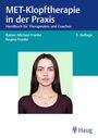 Rainer-Michael Franke: MET-Klopftherapie in der Praxis, Buch