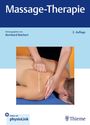 "Massage-Therapie", "Herausgegeben von Bernhard Reichert", "2. Auflage". Hände massieren einen Rücken.