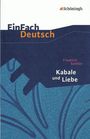 Friedrich von Schiller: Kabale und Liebe. Mit Materialien, Buch