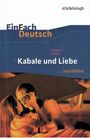 Friedrich Schiller: Kabale und Liebe. EinFach Deutsch ...verstehen, Buch