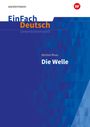 Morton Rhue: Die Welle. EinFach Deutsch Unterrichtsmodelle, Buch,Div.